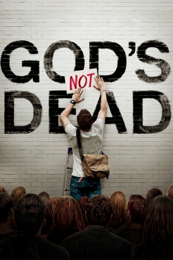 Watch God's Not Dead movies free online