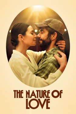 Watch The Nature of Love movies free online