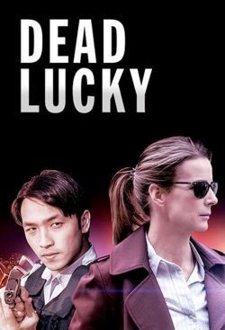 Watch Dead Lucky movies free online