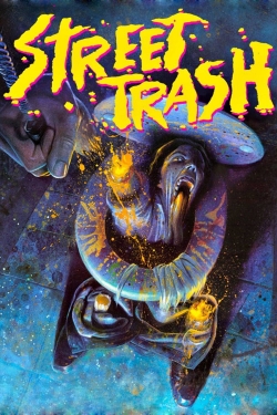 Watch Street Trash movies free online