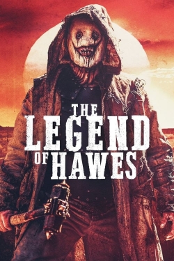 Watch The Legend of Hawes movies free online