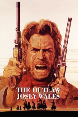 Watch The Outlaw Josey Wales movies free online