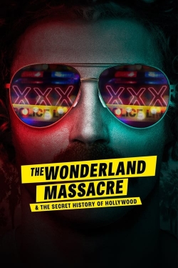 Watch The Wonderland Massacre & the Secret History of Hollywood movies free online