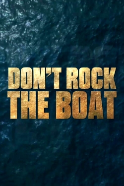Watch Don't Rock the Boat movies free online