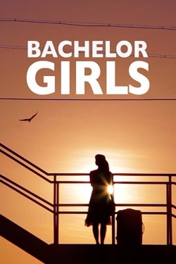 Watch Bachelor Girls movies free online