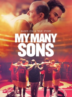 Watch My Many Sons movies free online