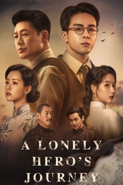 Watch A Lonely Hero's Journey movies free online