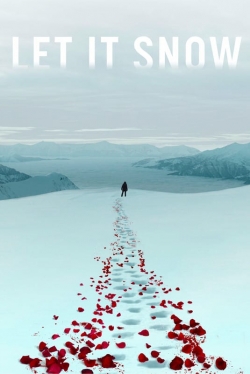 Watch Let It Snow movies free online