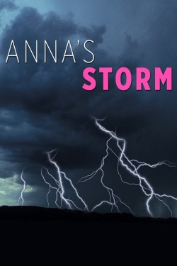 Watch Anna's Storm movies free online