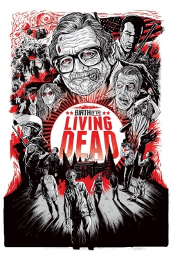 Watch Birth of the Living Dead movies free online