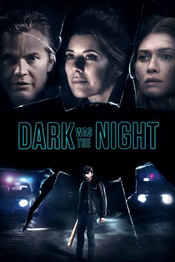 Watch Dark Was the Night movies free online