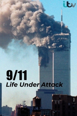 Watch 9/11: Life Under Attack movies free online