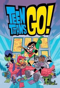 Watch Teen Titans Go! movies free online