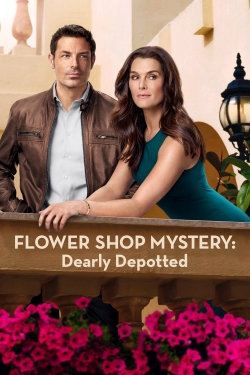 Watch Flower Shop Mystery: Dearly Depotted movies free online