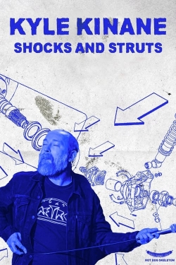 Watch Kyle Kinane: Shocks & Struts movies free online