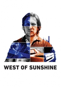 Watch West of Sunshine movies free online