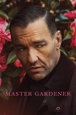 Watch Master Gardener movies free online