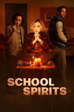 Watch School Spirits movies free online