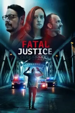 Watch Fatal Justice movies free online