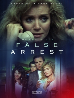 Watch False Arrest movies free online