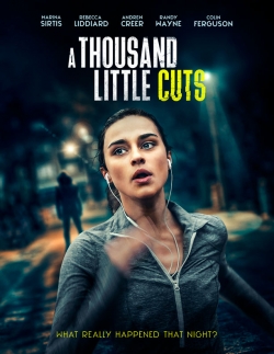 Watch A Thousand Little Cuts movies free online