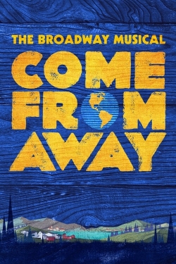 Watch Come from Away movies free online