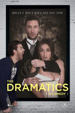 Watch The Dramatics: A Comedy movies free online