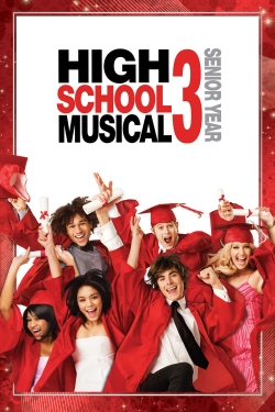 Watch High School Musical 3: Senior Year movies free online