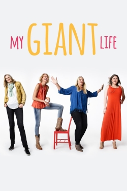 Watch My Giant Life movies free online