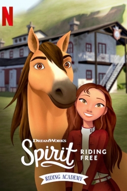 Watch Spirit Riding Free: Riding Academy movies free online