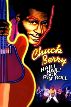 Watch Chuck Berry: Hail! Hail! Rock 'n' Roll movies free online