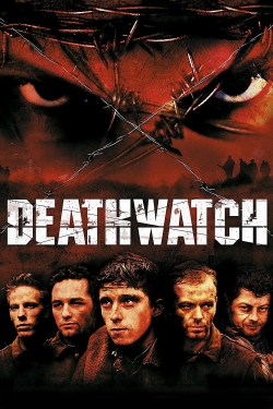 Watch Deathwatch movies free online
