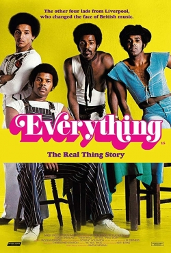Watch Everything - The Real Thing Story movies free online