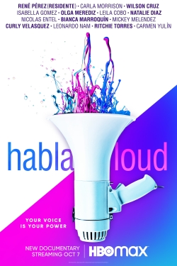 Watch Habla Loud movies free online