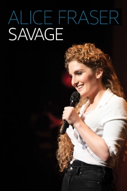 Watch Alice Fraser: Savage movies free online