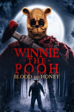 Watch Winnie-the-Pooh: Blood and Honey movies free online