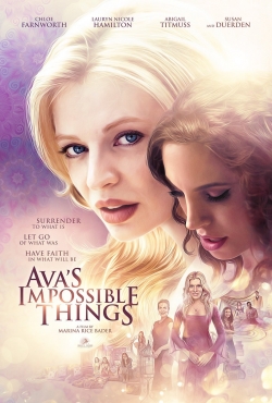 Watch Ava's Impossible Things movies free online