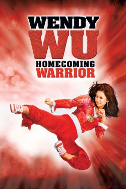 Watch Wendy Wu: Homecoming Warrior movies free online