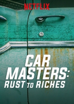 Watch Car Masters: Rust to Riches movies free online