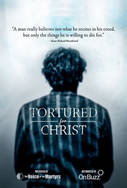 Watch Tortured for Christ movies free online