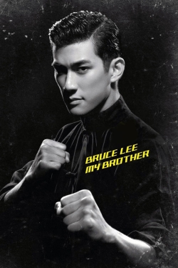 Watch Bruce Lee, My Brother movies free online