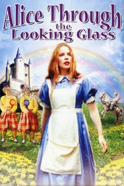 Watch Alice Through the Looking Glass movies free online