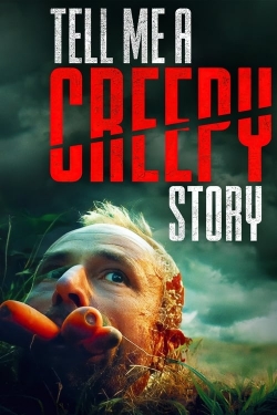 Watch Tell Me a Creepy Story movies free online