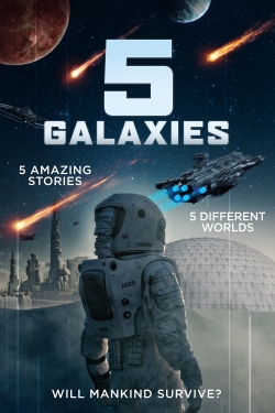 Watch 5 Galaxies movies free online