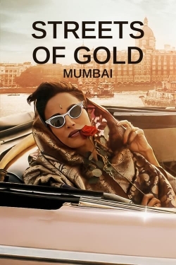 Watch Streets of Gold: Mumbai movies free online