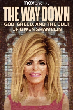 Watch The Way Down: God, Greed, and the Cult of Gwen Shamblin movies free online