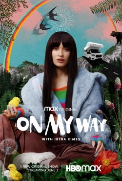 Watch On My Way with Irina Rimes movies free online