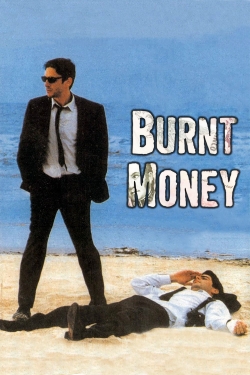 Watch Burnt Money movies free online