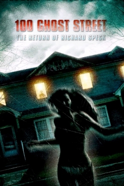 Watch 100 Ghost Street: The Return of Richard Speck movies free online