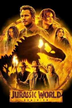 Watch Jurassic World Dominion movies free online